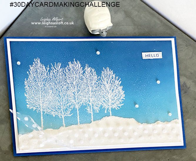 #leighsasloft #stampinup #winterwoods #heatembossing # whiteembossed #brayer #brayerbackground #snow #spritz #background # #30daycardmakingchallenge