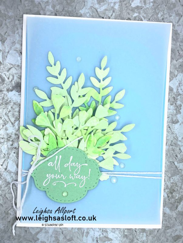 Watercolour Foliage with Forever fern dies, using Mint Macaron, Garden Green and Balmy Blue ink. #GDP333