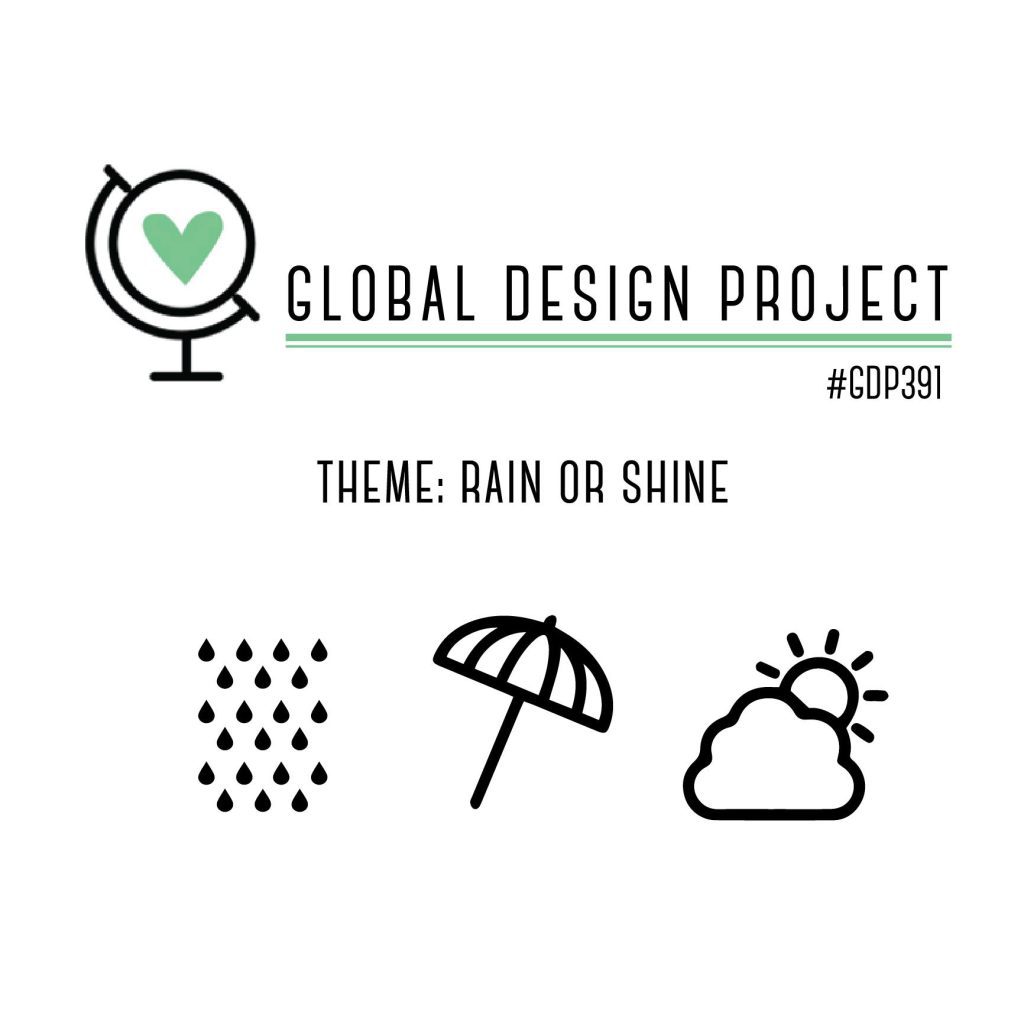 Global Design Project #GDP391. Theme: Rain or Shine