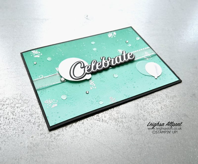 Celebrate card using Wanted To Say Dies and Beautiful Ballons Bundle