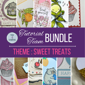 Tech 4 Stampers Tutorial Bundle August 24 Sweet Treats