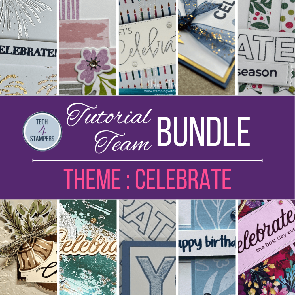 Tech 4 Stampers December Tutorial Bundle - Celebrate