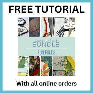 Build & Bloom Use Your Stash Tutorial Bundle - June 26 Fun Folds