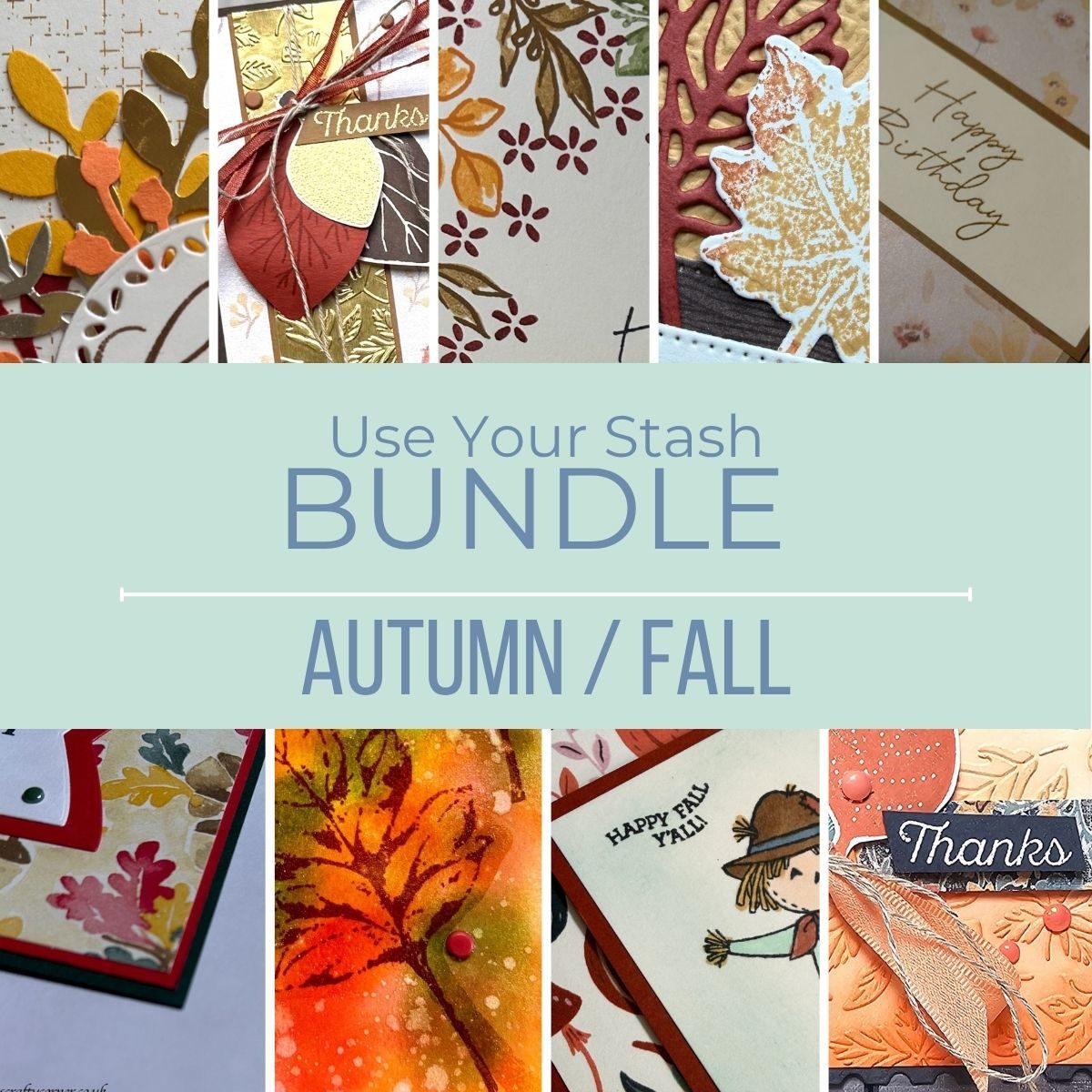 Use Your Stash Tutorial Bundle - Sept '26. Autumn/Fall